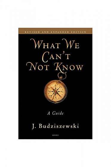 Coperta cărții What We Can?t Not Know: A Guide