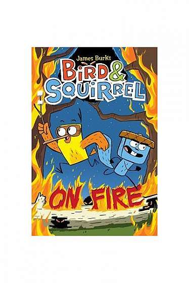 Bird & Squirrel on Fire