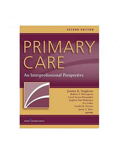 Primary Care, Second Edition: An Interprofessional Perspective