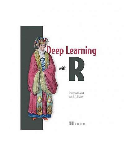 Deep Learning with R