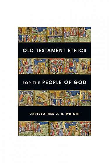 Coperta cărții Old Testament Ethics for the People of God