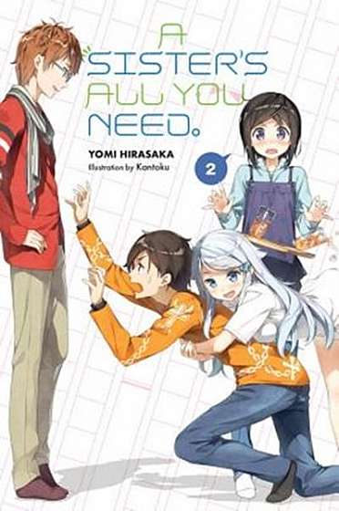 A Sister's All You Need., Vol 2 (Light Novel)