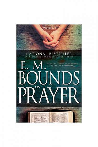 E. M. Bounds on Prayer