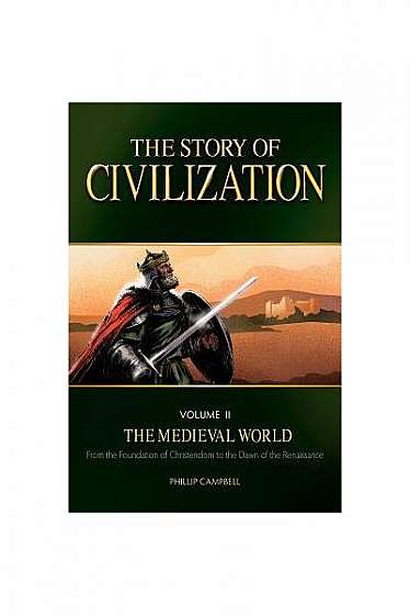 The Story of Civilization, Volume II: The Medieval World
