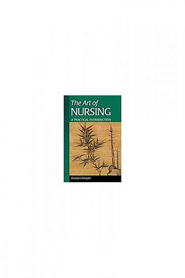 The Art of Nursing: A Practical Introduction