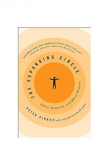 Coperta cărții The Expanding Circle: Ethics, Evolution, and Moral Progress