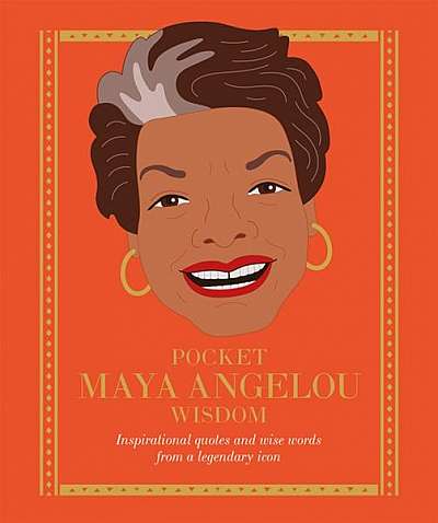 Coperta cărții Pocket Maya Angelou Wisdom: Empowering Quotes and Wise Words from a Literary Icon