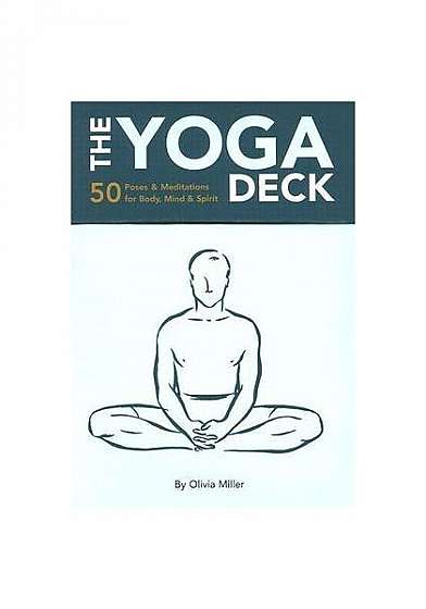 The Yoga Deck: 50 Poses & Meditations for Body, Mind, & Spirit