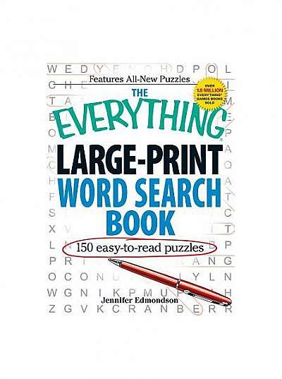 The Everything Large-Print Word Search Book: 150 Easy-To-Read Puzzles