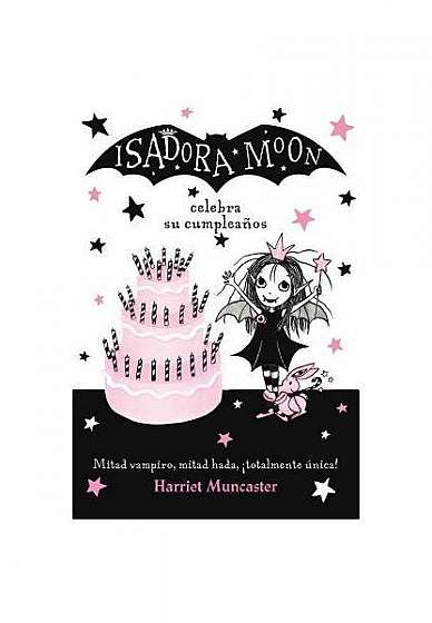 Isadora Moon Celebra Su Cumpleanos (Isadora Moon 3) / Isadora Moon Has a Birthday (Isadora Moon, Book 3)