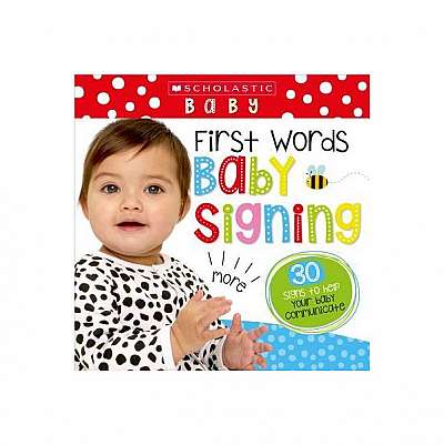 First Words Baby Signs (Scholastic Early Learners)