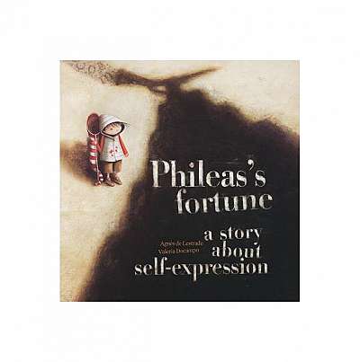 Phileas's Fortune: A Story about Self-Expression