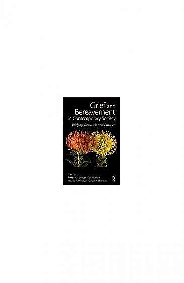 Coperta cărții Grief and Bereavement in Contemporary Society: Bridging Research and Practice
