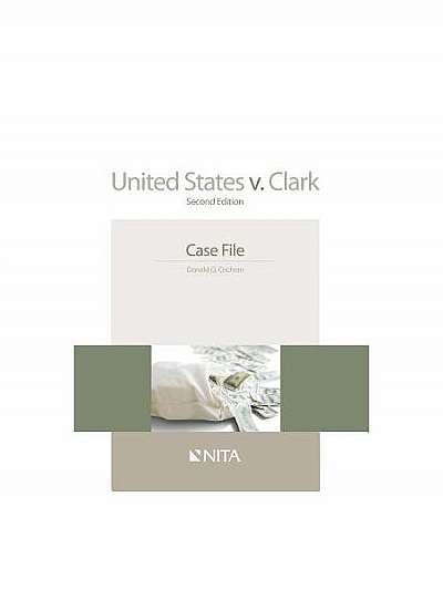 United States V. Clark: Case File