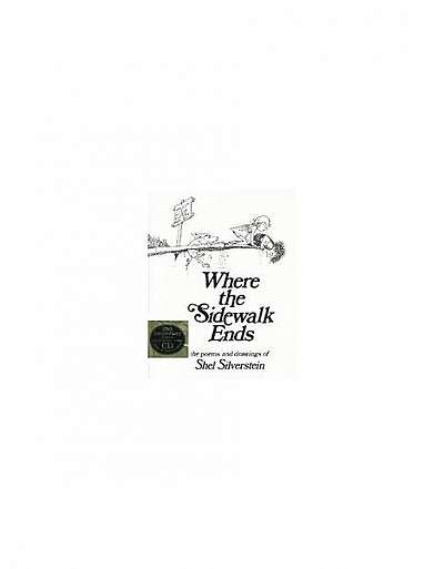 Where the Sidewalk Ends: Poems and Drawings [With CD]