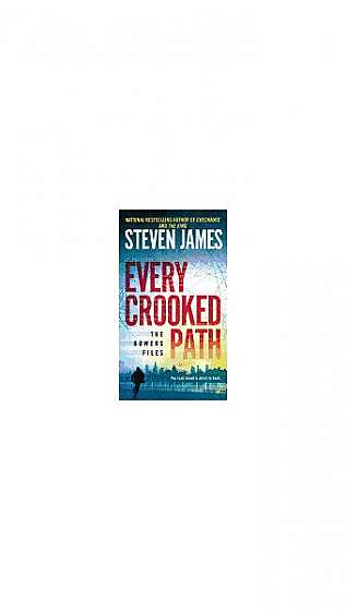 Every Crooked Path: The Bowers Files