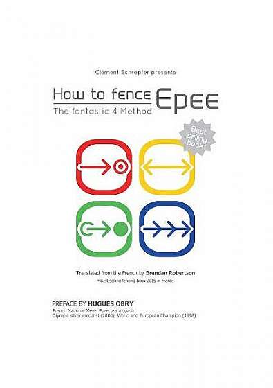 How to Fence Epee -The Fantastic 4 Method