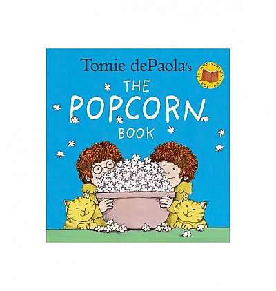 Tomie Depaola's the Popcorn Book (40th Anniversary Edition)
