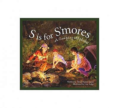 S Is for S'Mores: A Camping Alphabet