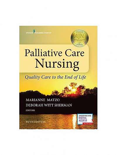 Palliative Care Nursing: Quality Care to the End of Life, Fifth Edition