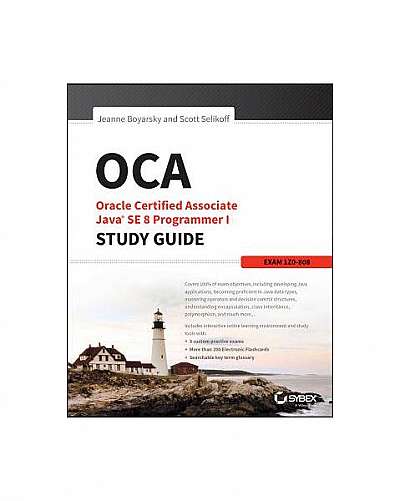 Oca: Oracle Certified Associate Java Se 8 Programmer I Study Guide: Exam 1z0-808