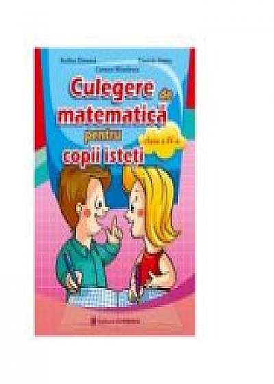 Culegere de matematica pentru copii isteti, pentru clasa a IV-a ( Rodica Dinescu )