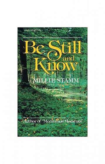 Be Still and Know