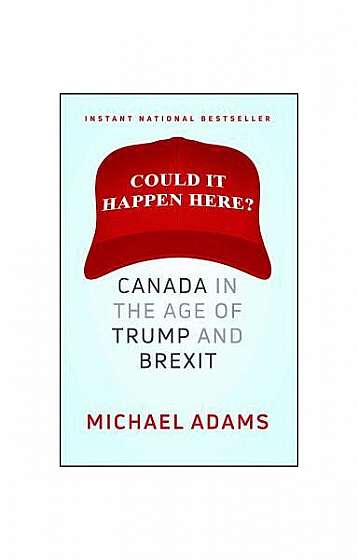 Coperta cărții Could It Happen Here?: Canada in the Age of Trump and Brexit