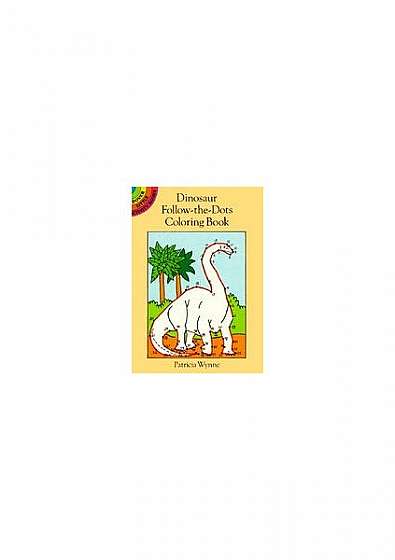 Coperta cărții Dinosaur Follow-The-Dots Coloring Book