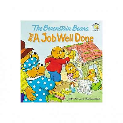 The Berenstain Bears and a Job Well Done