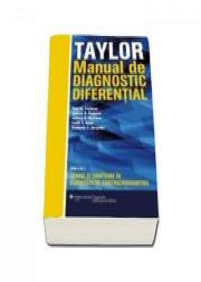 Taylor - Manual de diagnostic diferential. Semne si simptome in diagnosticul contra cronometru( Ed 2016 )