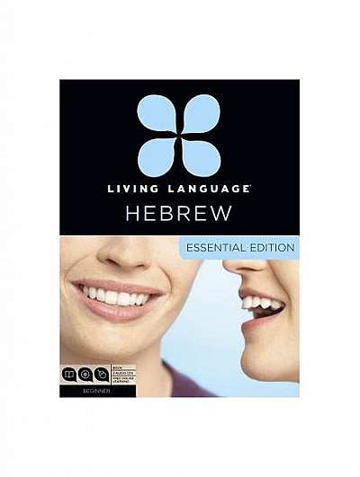 Living Language Hebrew, Essential Edition: Beginner Course, Including Coursebook, Audio CDs, and Online Learning
