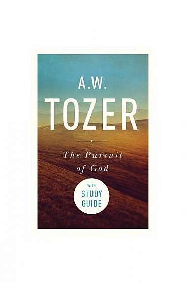 Coperta cărții The Pursuit of God with Study Guide
