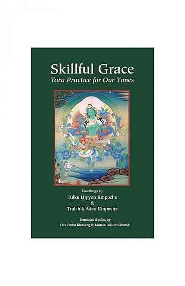 Coperta cărții Skillful Grace: Tara Practice for Our Times