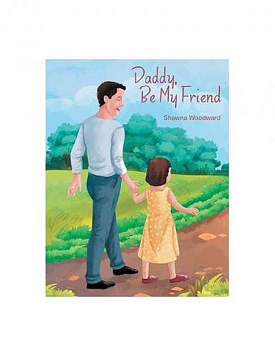 Coperta cărții Daddy, Be My Friend