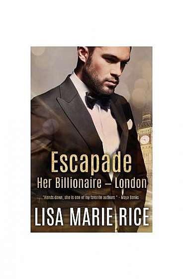 Coperta cărții Escapade: Her Billionaire - London