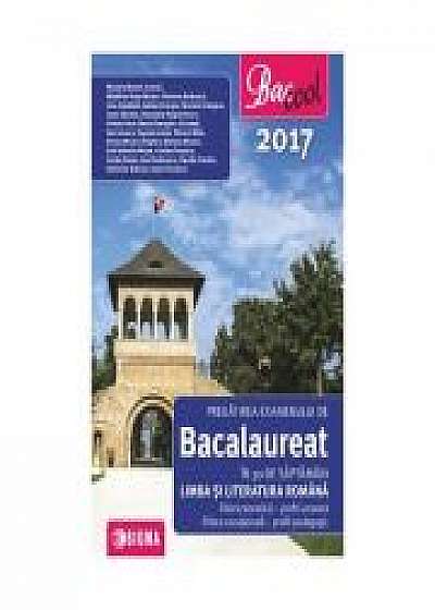 Pregatirea examenului de BACALAUREAT in 30 de saptamani pentru Limba si literatura romana ( Profil Uman 2017 )