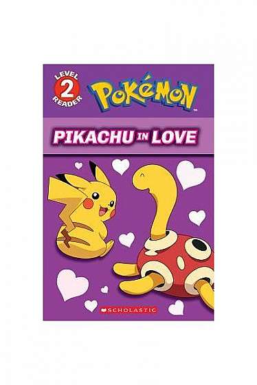 Coperta cărții Pikachu in Love (Pokemon: Level 2 Reader)
