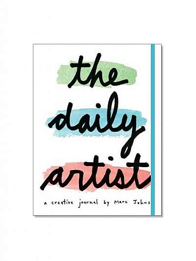 The Daily Artist: A Creative Journal by Marc Johns