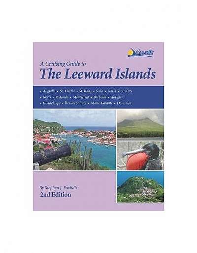 A Cruising Guide to the Leeward Islands