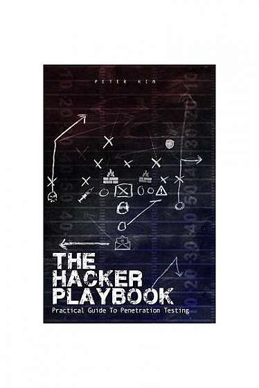 The Hacker Playbook: Practical Guide to Penetration Testing