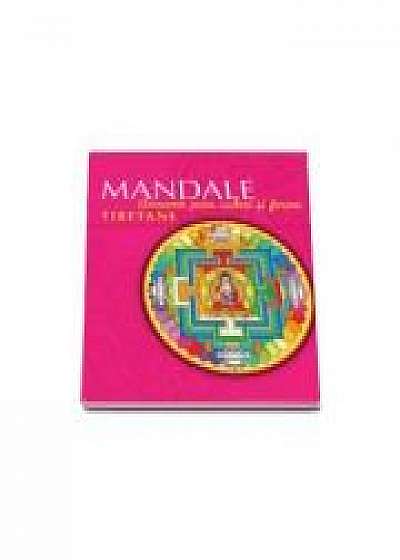 Mandale tibetane. Armonie prin culori si forme - Editia a II-a-Carles Munoz Miralles