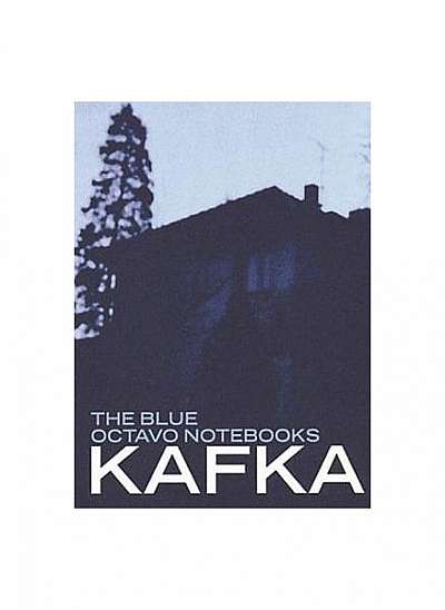 The Blue Octavo Notebooks