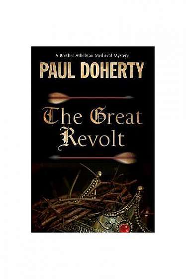 The Great Revolt: A Mystery Set in Medieval London