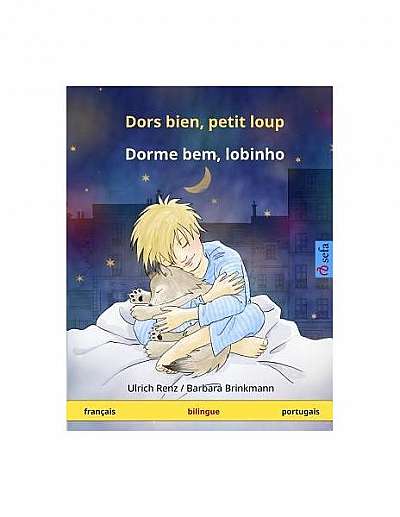 Dors Bien, Petit Loup - Dorme Bem, Lobinho. Livre Bilingue Pour Enfants (Francais - Portugais)