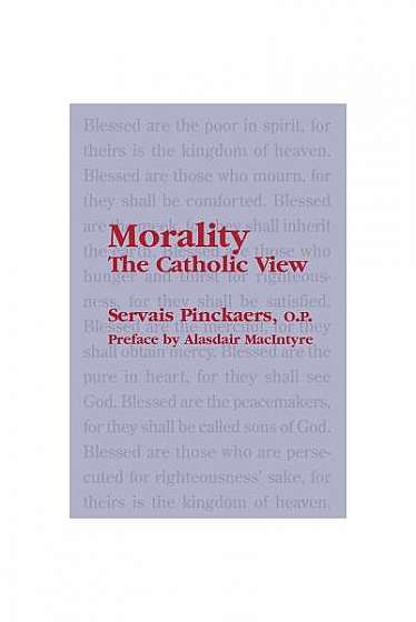 Morality: The Catholic View