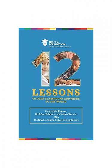 Coperta cărții Twelve Lessons to Open Classrooms and Minds to the World