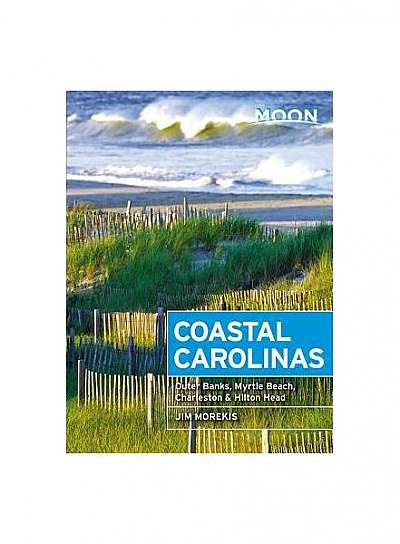 Moon Coastal Carolinas: Outer Banks, Myrtle Beach, Charleston & Hilton Head