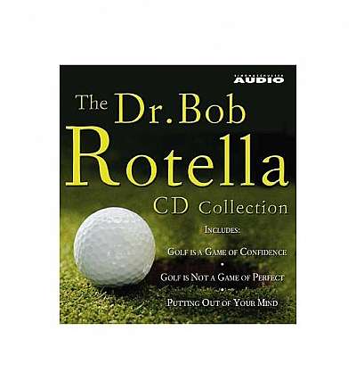 The Dr. Bob Rotella CD Collection