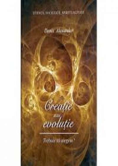 Creatie sau evolutie-Denis R Alexander